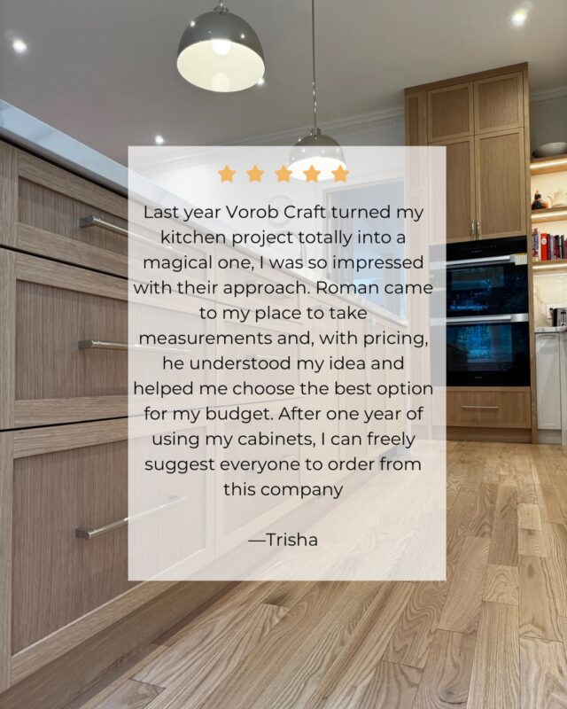 One year later… and still loving it ✨

We believe custom cabinetry isn’t just about how it looks on installation day —
it’s about how it performs every single day after.

When clients come back a year later and say they would “freely suggest everyone to order from this company” — that means everything to us.

Thank you, Trisha, for trusting us with your kitchen 🤍

Thinking about upgrading your space?
Let’s build something that lasts.

📍 Location: GTA / Toronto
🪵 Material: Veneered Oak – Custom Stain
🎨 Finish: Warm Natural Tone
🌐 www.vorobcraft.com
📞 +1 905 732 6805

#CustomCabinetry #TorontoHomes #KitchenDesign #LuxuryInteriors #Vorobcraft